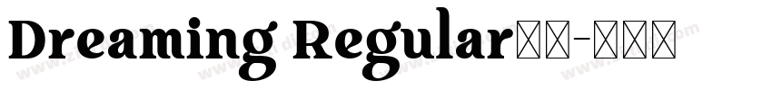 Dreaming Regular字体字体转换